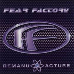 Fear Factory : Remanufacture